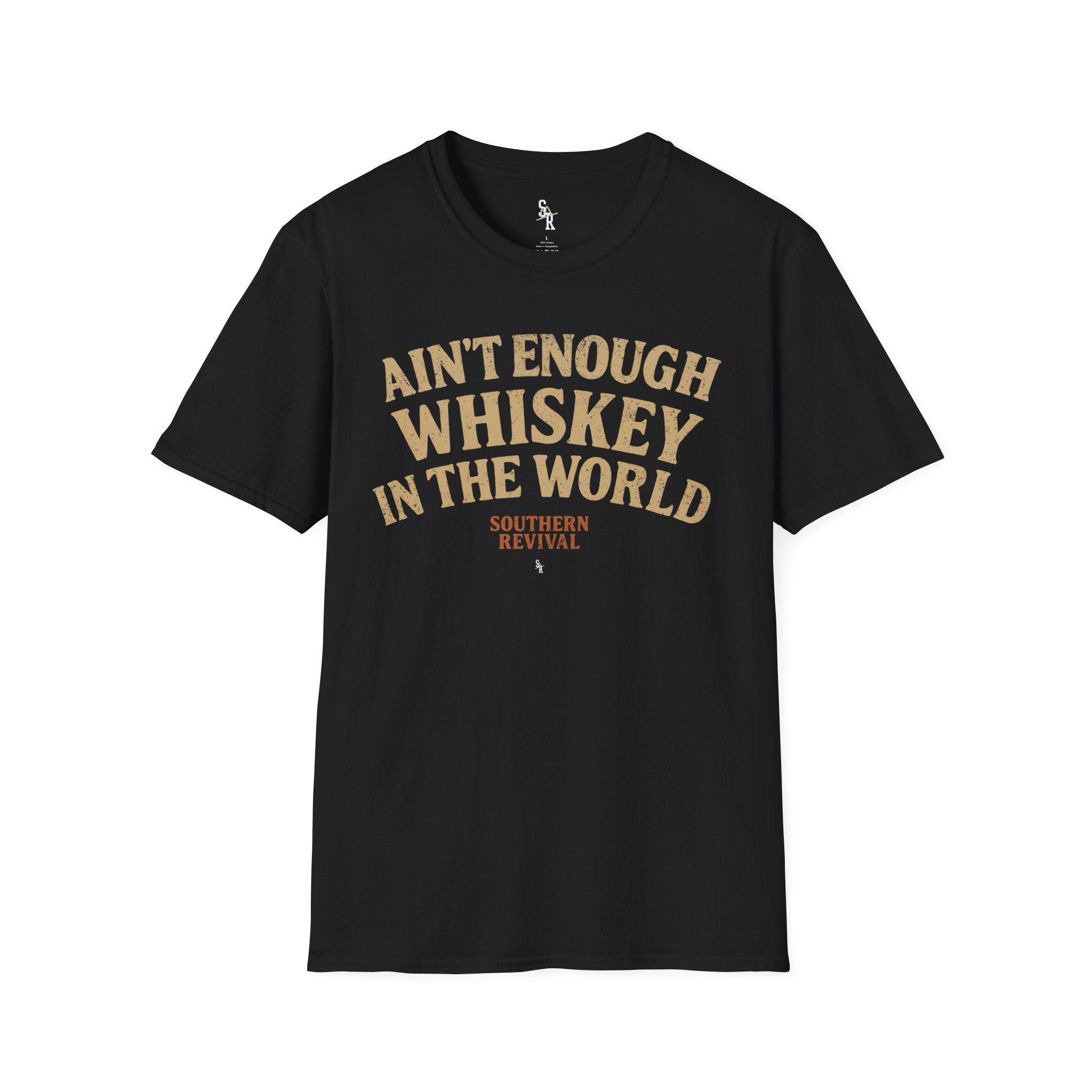 Ain't Enough Whiskey