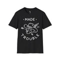 Made For Trouble