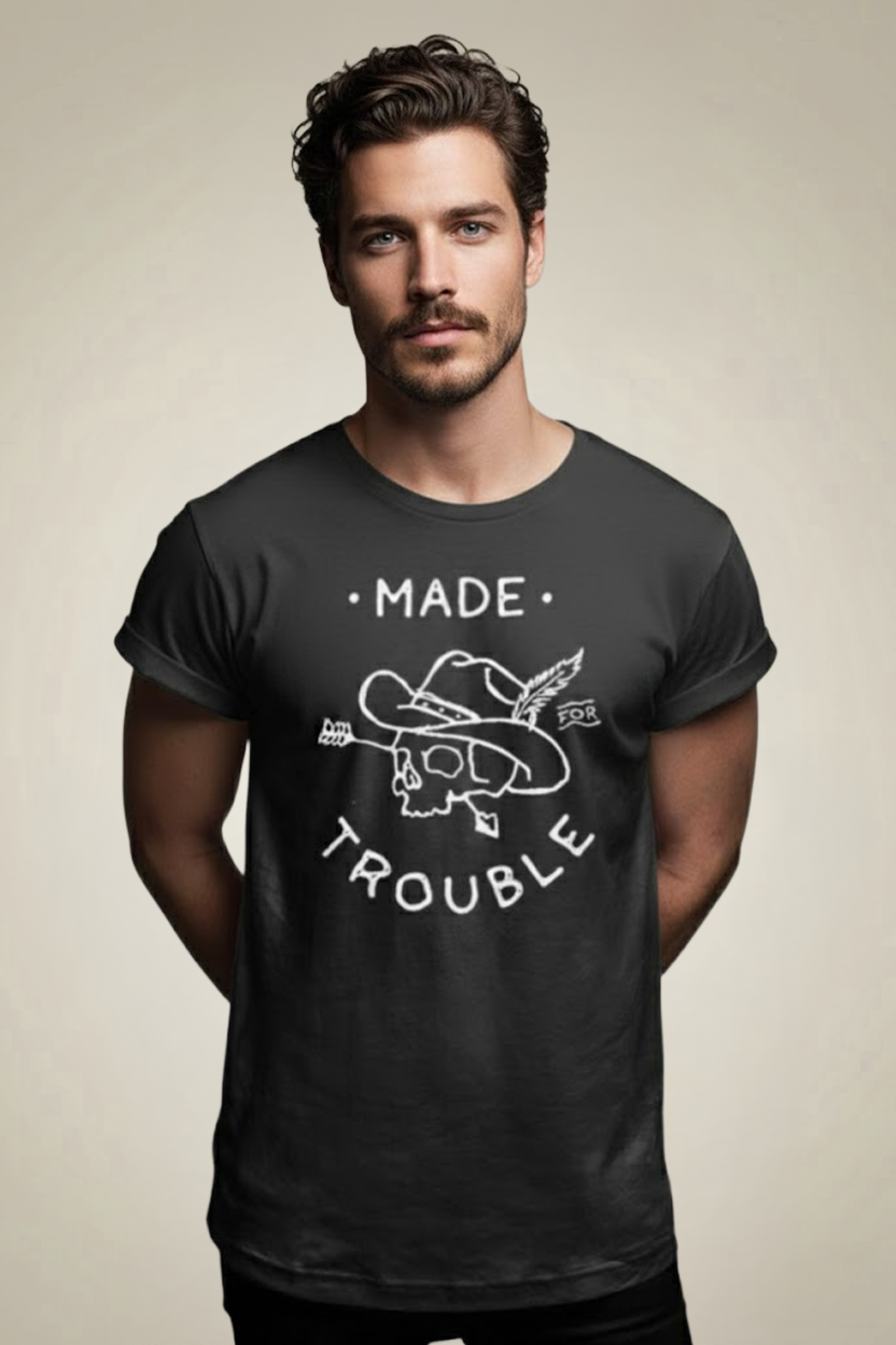 Made For Trouble
