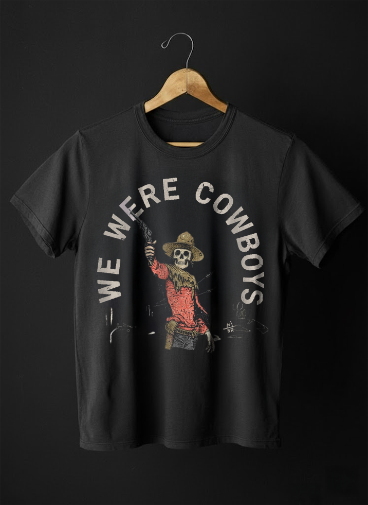 We Were Cowboys