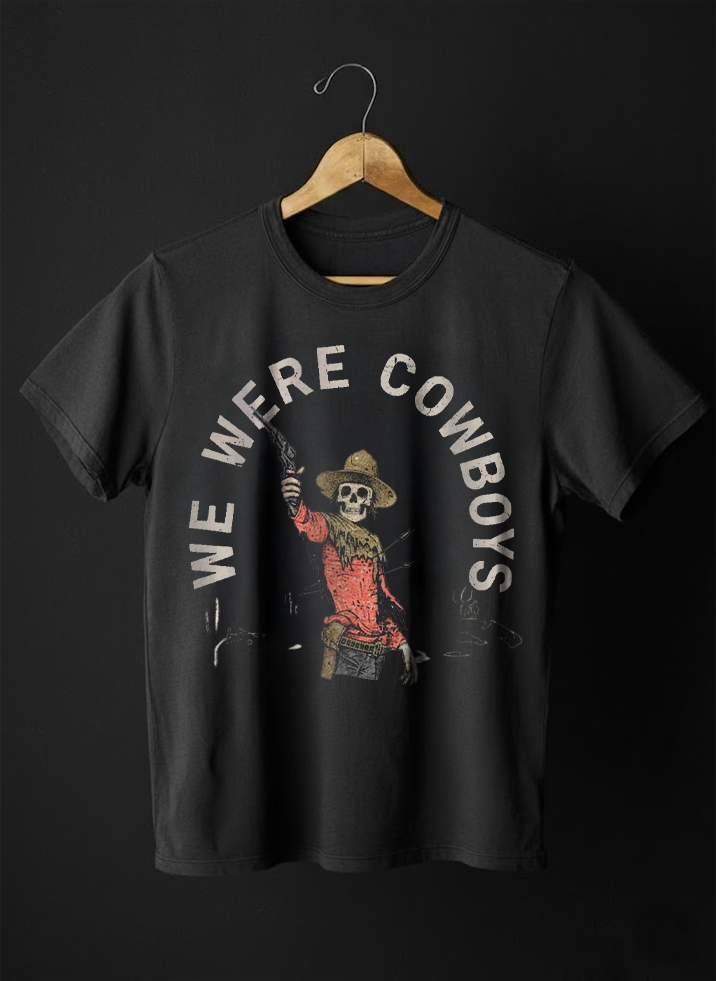 We Were Cowboys