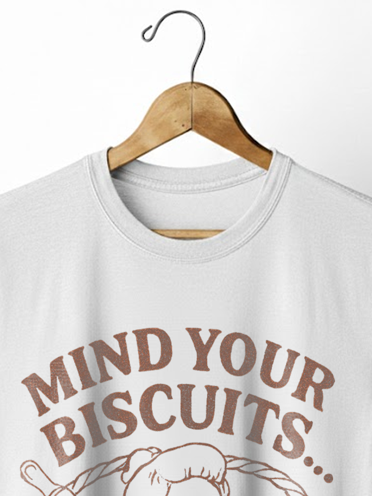 Mind Your Biscuits